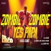 Zombie Zombie Yes Papa (Pluto) Benny Dayal